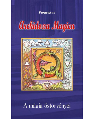 Archidoxa Magica - A mágia...