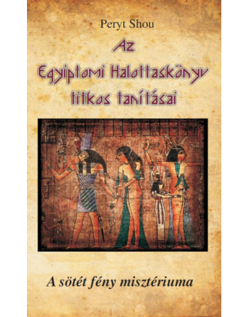 Az Egyiptomi Halottaskönyv...